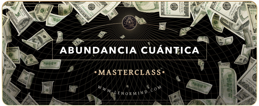 Masterclass “Abundancia Cuántica”
