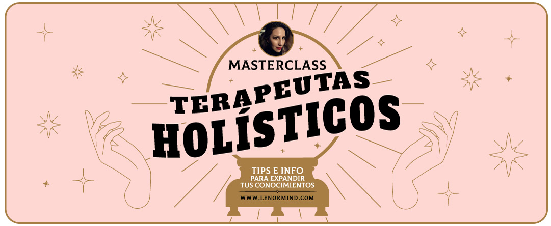 Masterclass “Terapeutas Holísticos”
