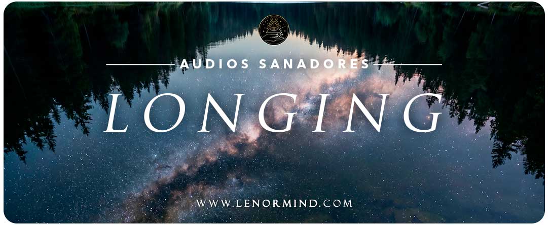 Audio Sanador – LONGING