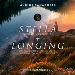 Audios Sanadores - STELLA + LONGING